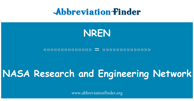 NREN: NASA   Research and Engineering Network