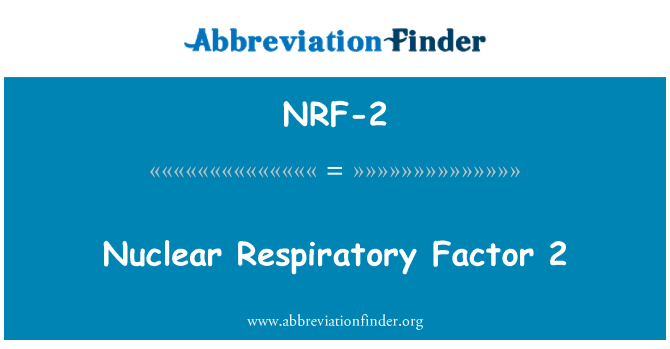 NRF-2: Nuklearni dišnih faktor 2