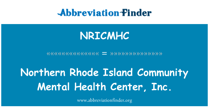 NRICMHC: Nordul Rhode Island comunitate mentale sănătate Center, Inc.