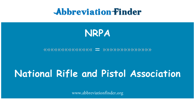 NRPA: National Rifle y pistola Asociación