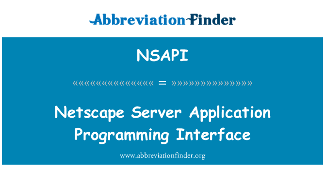 NSAPI: Netscape Server Application Programming Interface