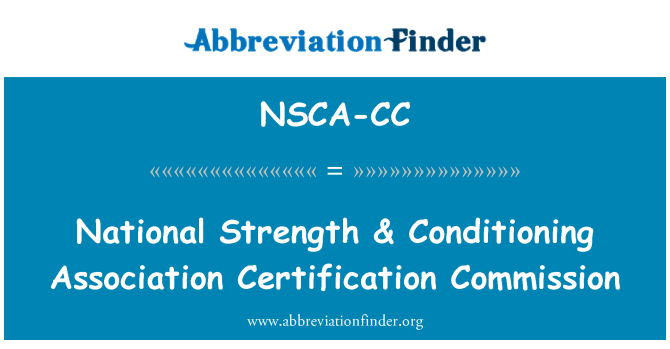 NSCA-CC: राष्ट्रीय शक्ति & कंडीशनिंग एसोसिएशन प्रमाणीकरण आयोग