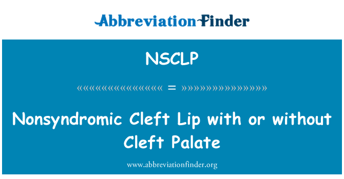 NSCLP: Nonsyndromic फांक होंठ के साथ या बिना फांक तालु