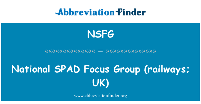 NSFG: قومی سپاڈ فوکس گروپ (ریلوے ۔ برطانیہ)