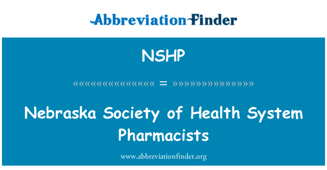 NSHP: نبراسکا جامعه داروسازان سیستم بهداشت و درمان