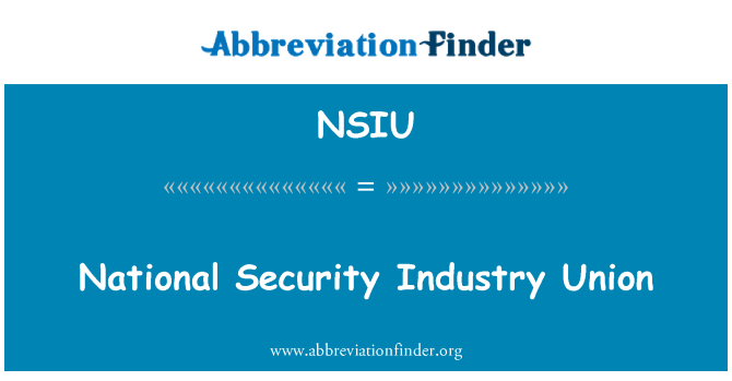 NSIU: National Security Industry Union