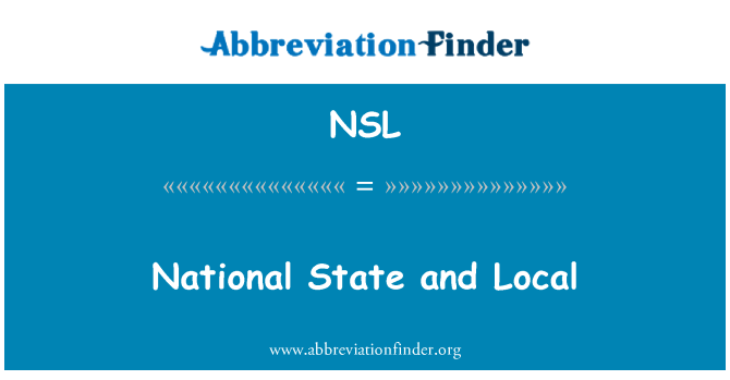NSL: الدولة الوطنية والمحلية