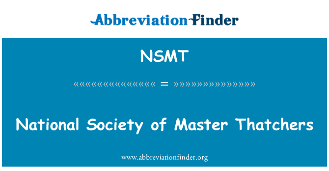 NSMT: National Society of Master Thatcher