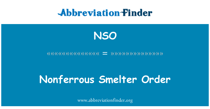 NSO: Gorchymyn gwaith nonferrous