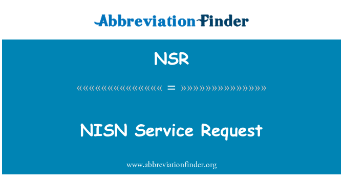 NSR: NISN Service Request