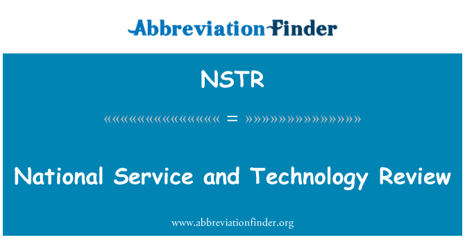 NSTR: National Service and Technology Review