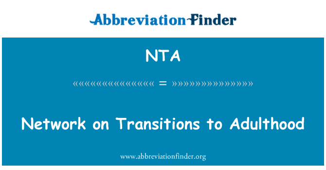 NTA: Jaringan transisi ke masa dewasa