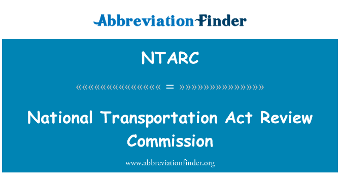 NTARC: National Transportation Act Review Commission