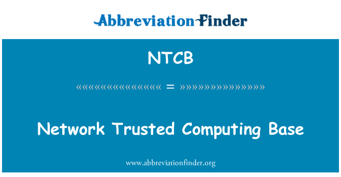 NTCB: Network Trusted Computing Base