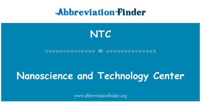 NTC: Nanoteaduse- ja tehnoloogiakeskuse