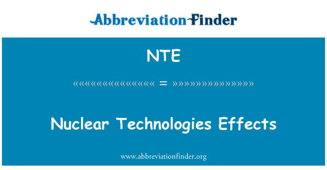NTE: Nuclear Technologies Effects
