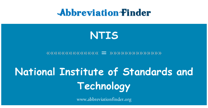NTIS: National Institute of Standards and Technology