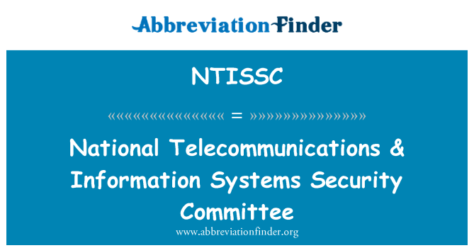 NTISSC: Telekominikasyon nasyonal & enfòmasyon sistèm sekirite komite
