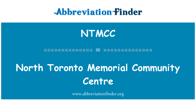 NTMCC: Centre communautaire de Toronto-Nord Memorial