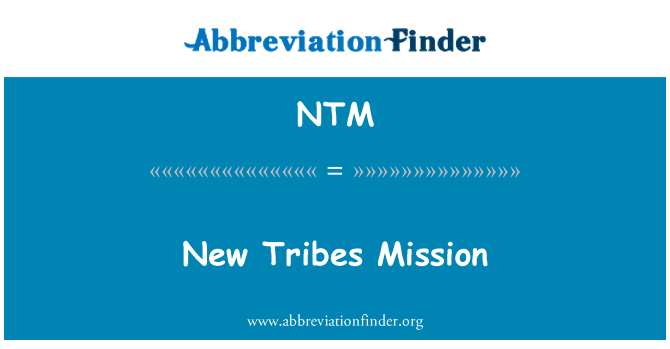 NTM: Missjoni ġdida ta ' tribù