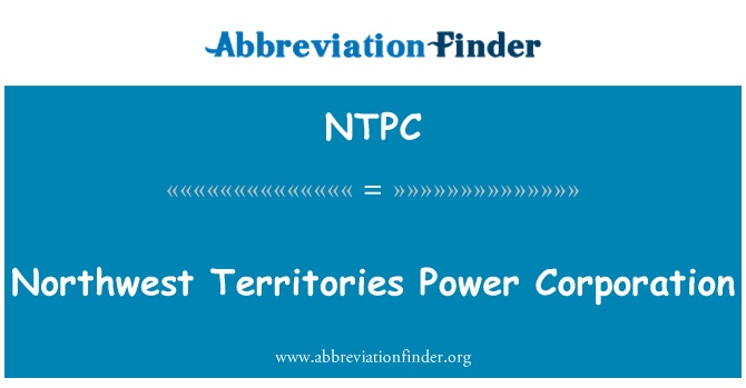 NTPC: Northwest Territories Power Corporation