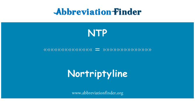NTP: Nortriptyline