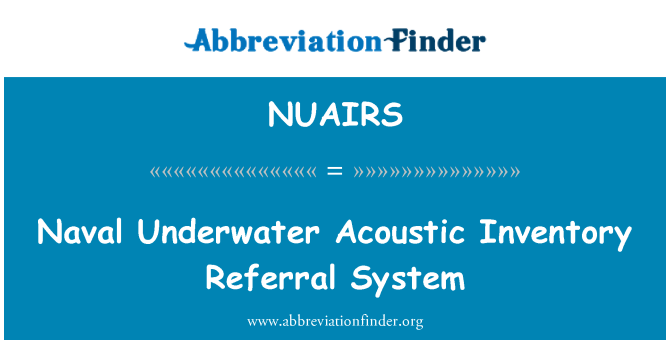 NUAIRS: 海军水下声学库存转诊制度