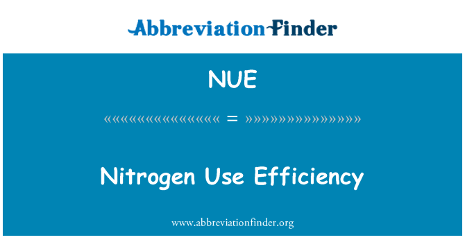 NUE: 氮素利用效率