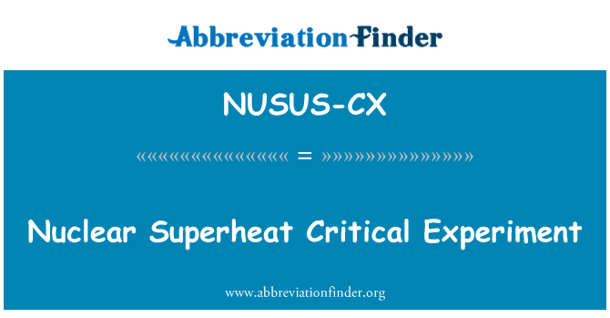 NUSUS-CX: Eksperyans kritik Superheat nikleyè