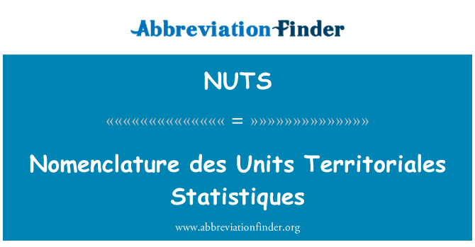 NUTS: Des nomenclatura unità Territoriales Statistiques
