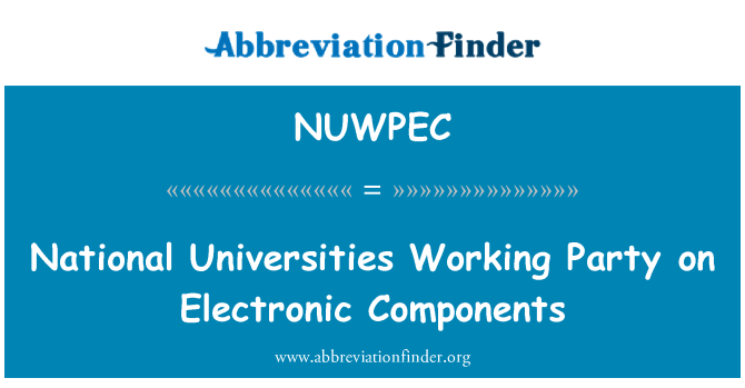 NUWPEC: National Universities Working Party on Electronic Components