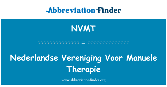 NVMT: Nederlandse Vereniging Voor Manuele Therapie