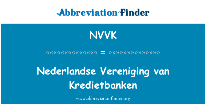 NVVK: Nederlandse Vereniging van Kredietbanken