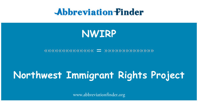 NWIRP: Nord-Ouest Immigrant Rights Project