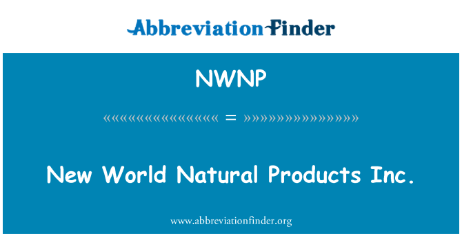 NWNP: New World Natural Products Inc.