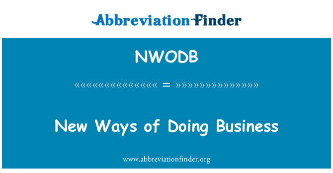 NWODB: New Ways of Doing Business