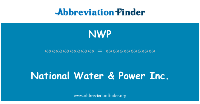 NWP: Acqua nazionale & Power Inc