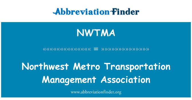 NWTMA: Northwest Metro Transportation Management Association