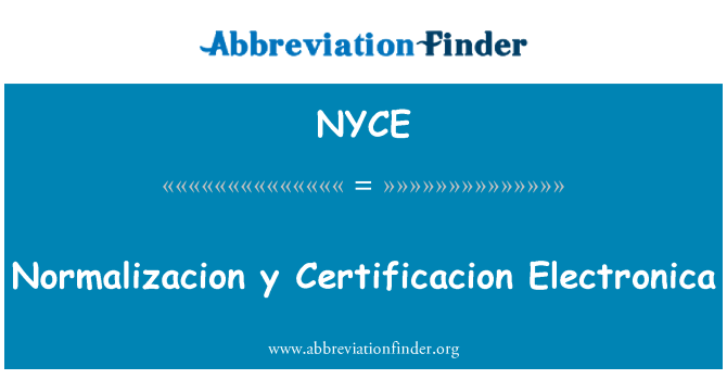 NYCE: Electronica Normalizacion y Certificacion