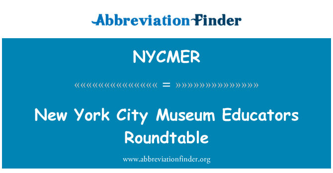 NYCMER: New York City Museum educatori Roundtable