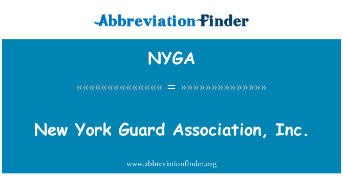 NYGA: New York Guard Association, Inc.