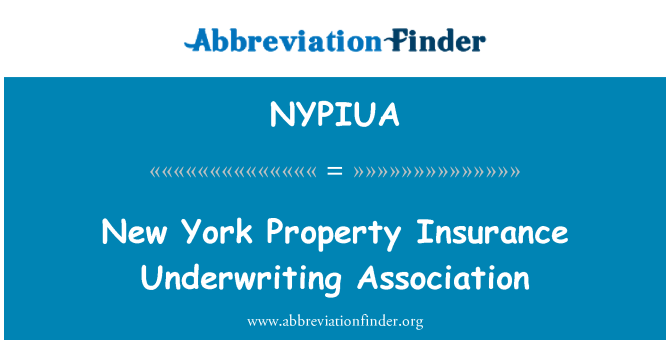 NYPIUA: New York Property Insurance Underwriting Association