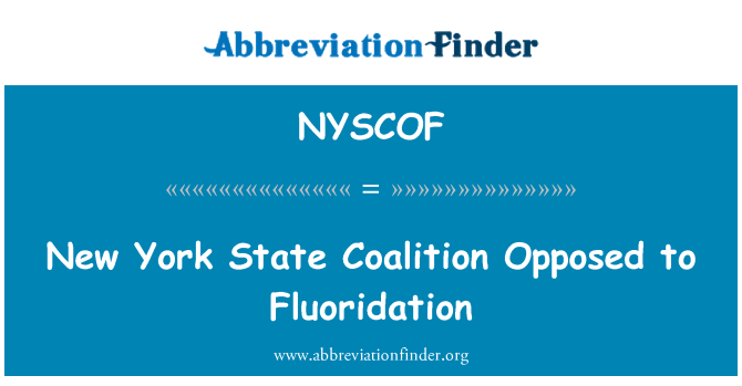 NYSCOF: New York nhà nước liên minh trái ngược với Fluoridation