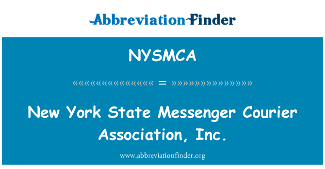 NYSMCA: Nueva York estado mensajero Courier Association, Inc.