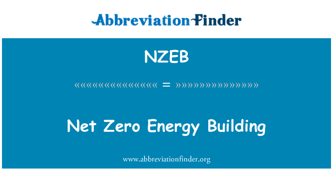 NZEB: Net Zero Energy Building