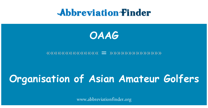 OAAG: Organisation der asiatischen Amateurgolfer