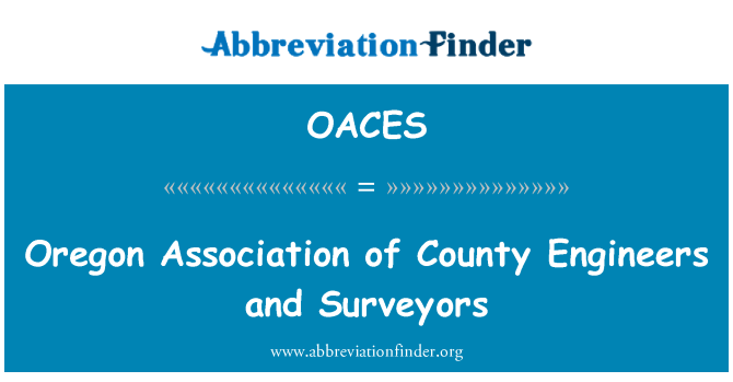 OACES: Oregon Association of County Engineers and Surveyors