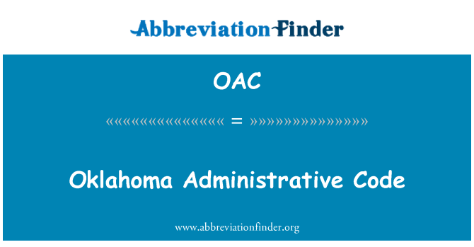 OAC: Oklahoma Administrative Code