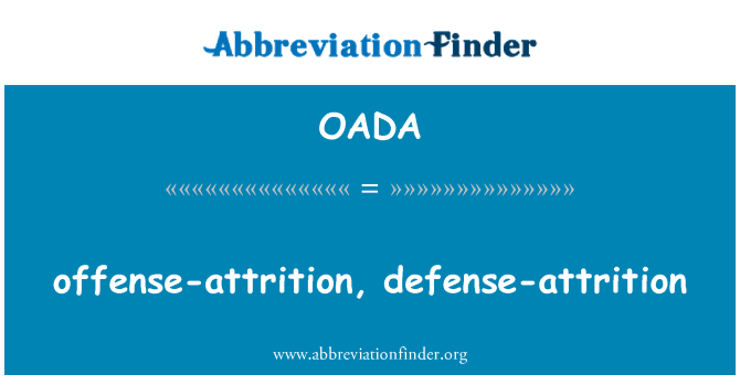 OADA: overtreding-uitputtingsslag, defensie-uitputtingsslag