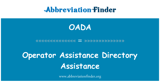 OADA: Operator Assistance Directory Assistance